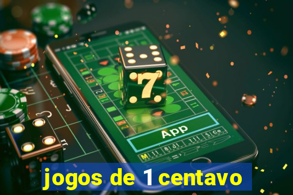 jogos de 1 centavo